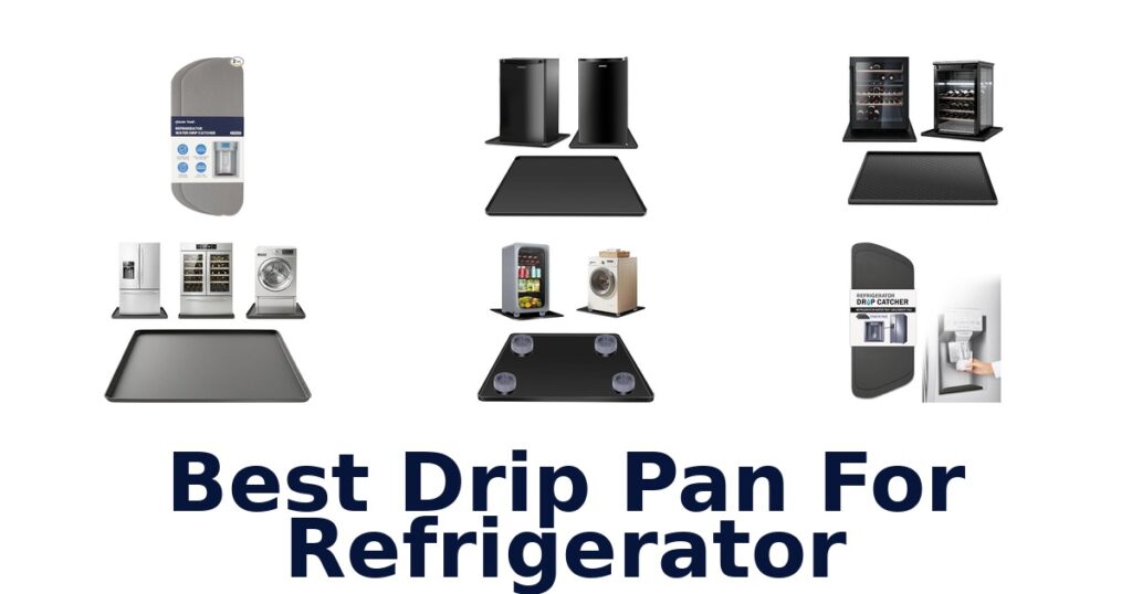 best drip pan for refrigerator