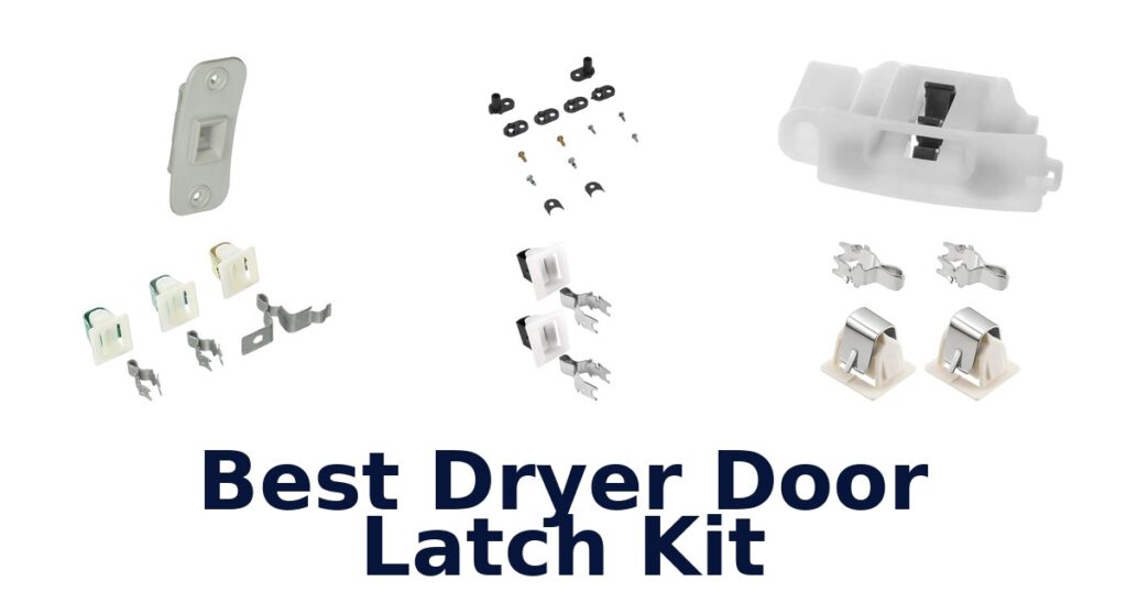 best dryer door latch kit