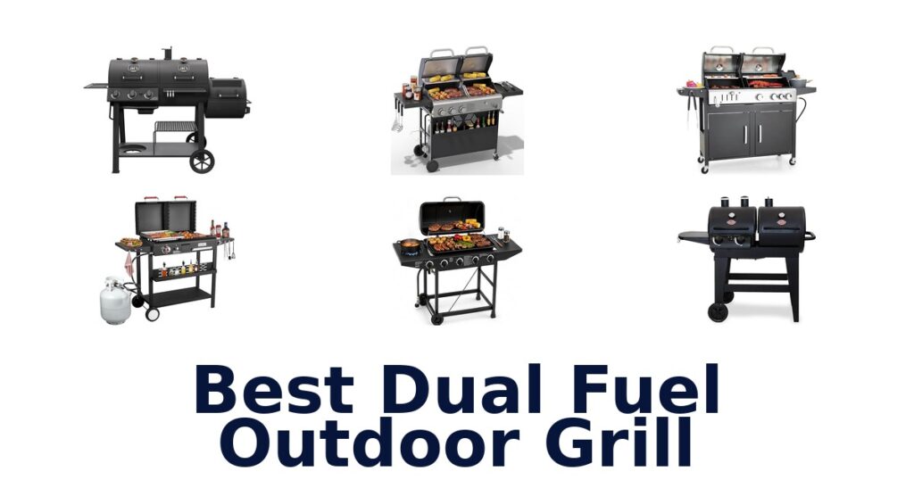 best dual fuel outdoor grill