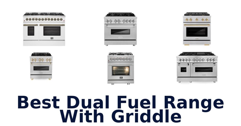 best dual fuel range with griddle