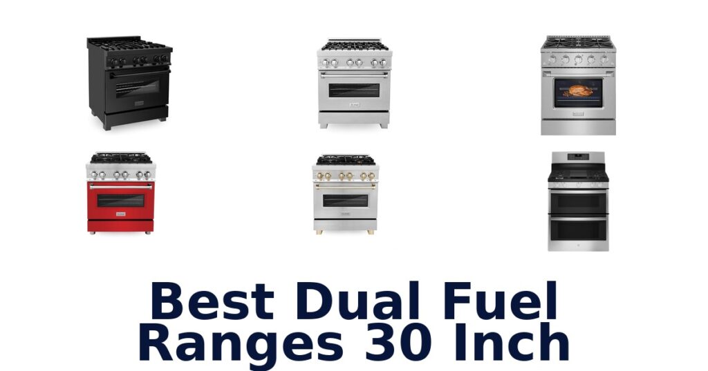 best dual fuel ranges 30 inch