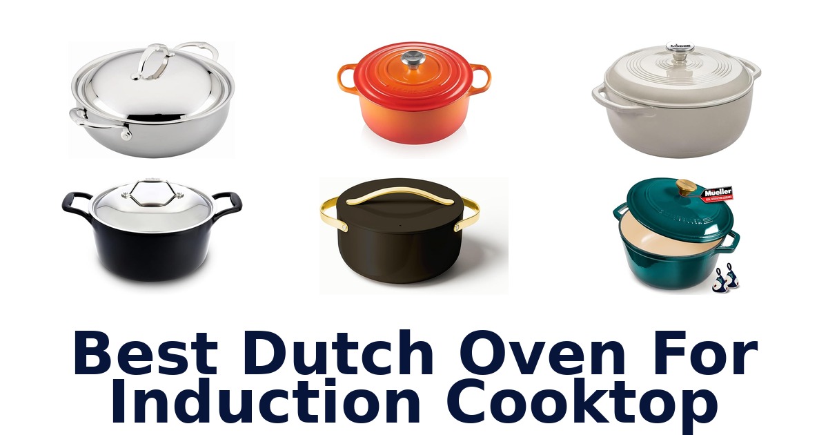 best dutch oven for induction cooktop