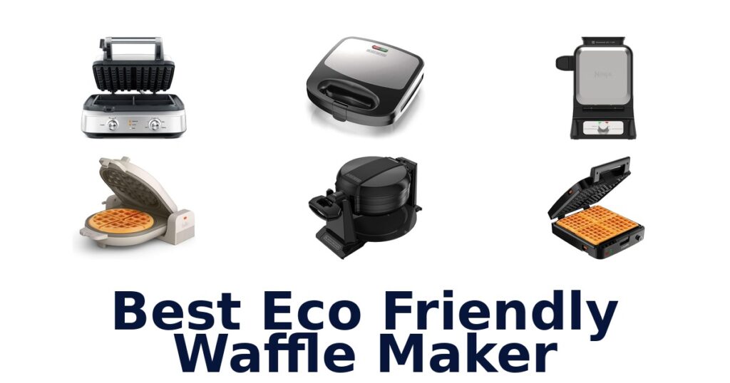 best eco friendly waffle maker