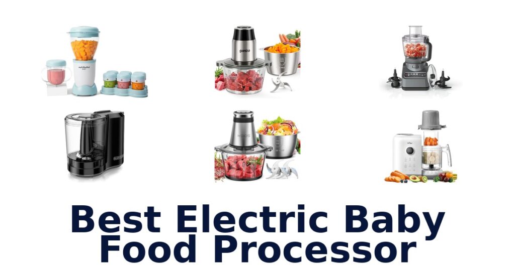 best electric baby food processor