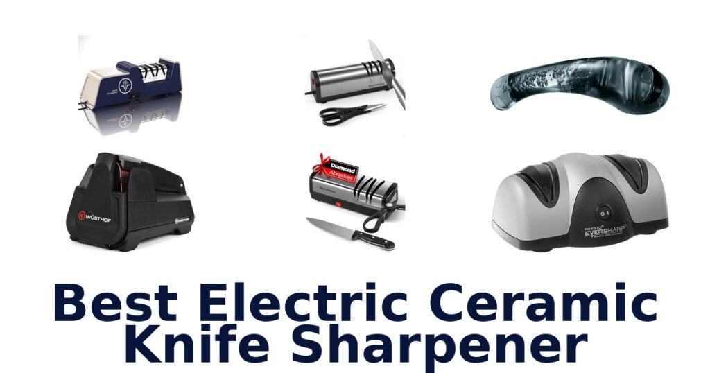 best electric ceramic knife sharpener
