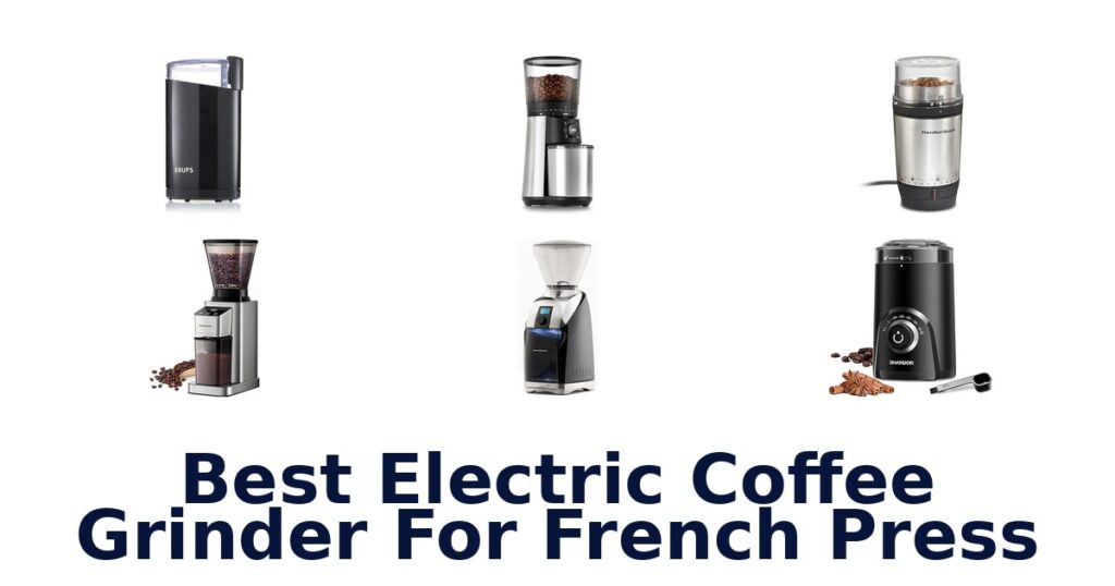 best electric coffee grinder for french press
