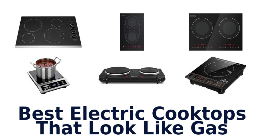best electric cooktops that look like gas