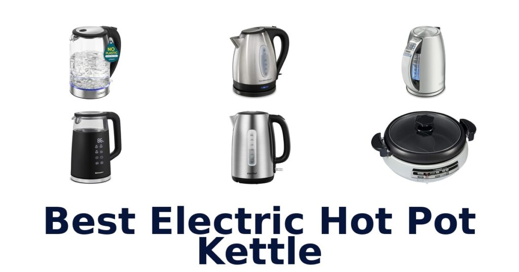 best electric hot pot kettle