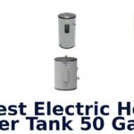 best electric hot water tank 50 gallon
