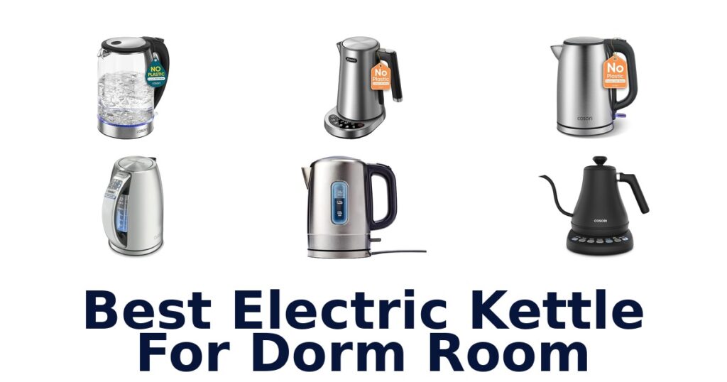 best electric kettle for dorm room