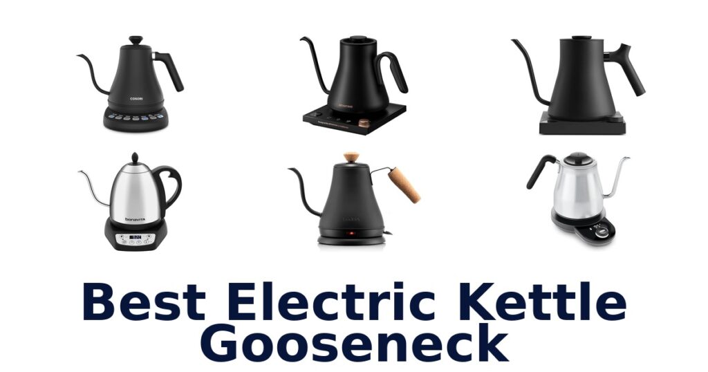 best electric kettle gooseneck