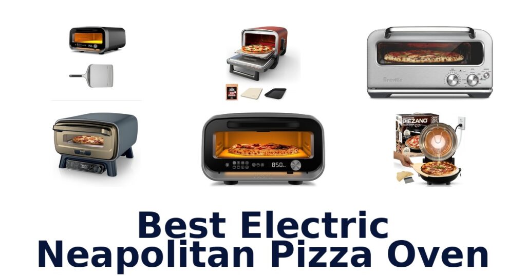 best electric neapolitan pizza oven