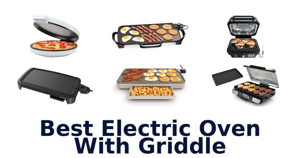best electric oven with griddle