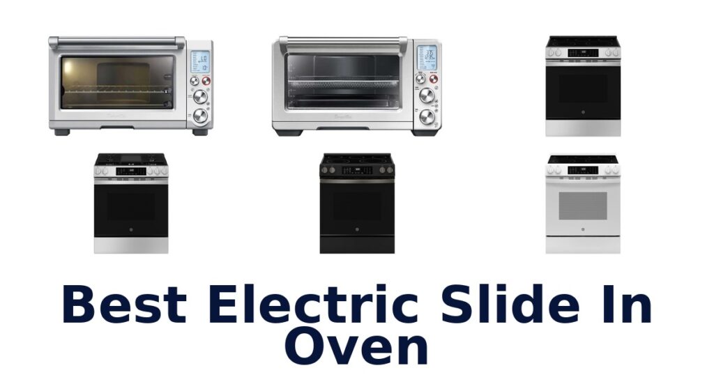 best electric slide in oven