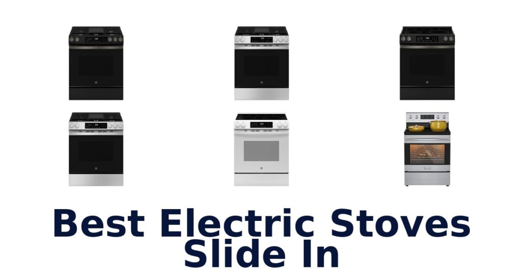 best electric stoves slide in