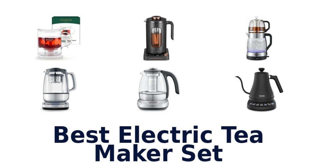 best electric tea maker set