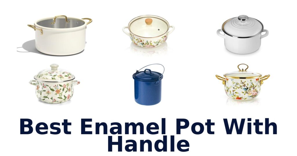 best enamel pot with handle