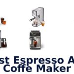 best espresso and coffe maker