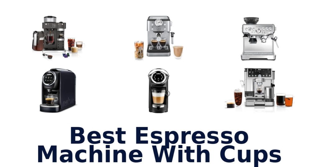 best espresso machine with cups