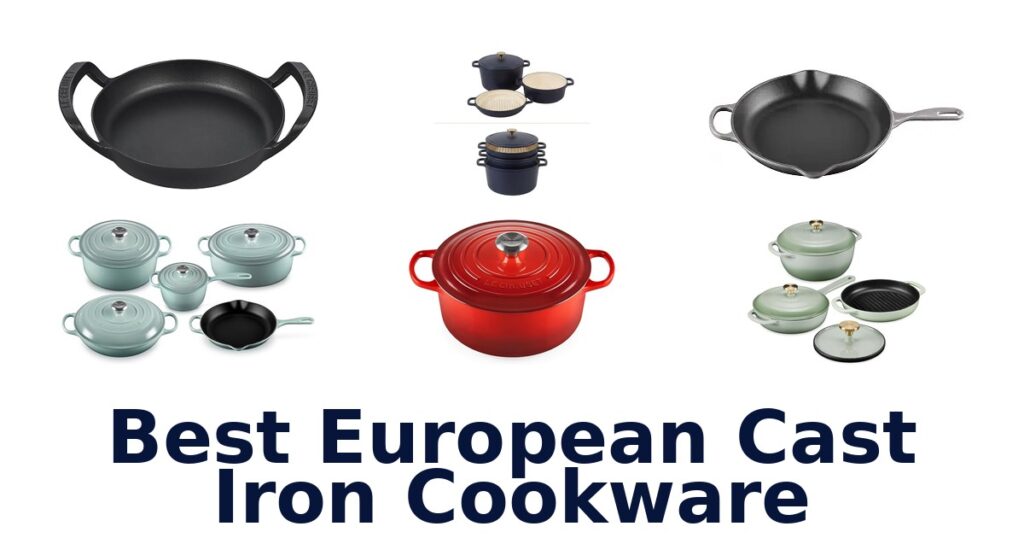 best european cast iron cookware
