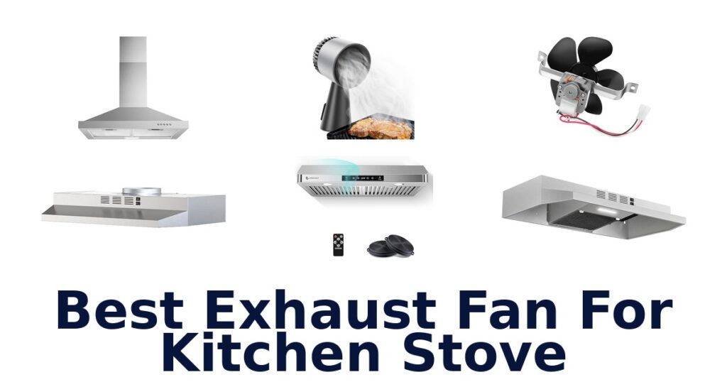 best exhaust fan for kitchen stove
