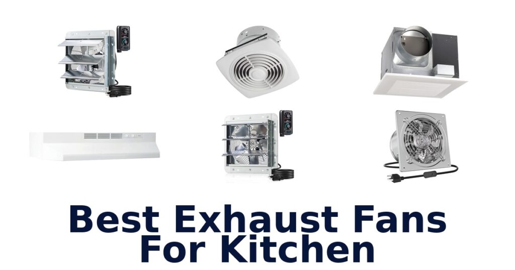 best exhaust fans for kitchen