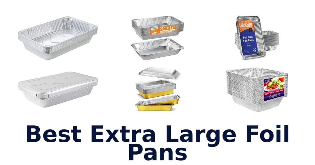 best extra large foil pans