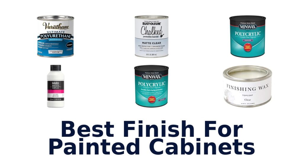 best finish for painted cabinets