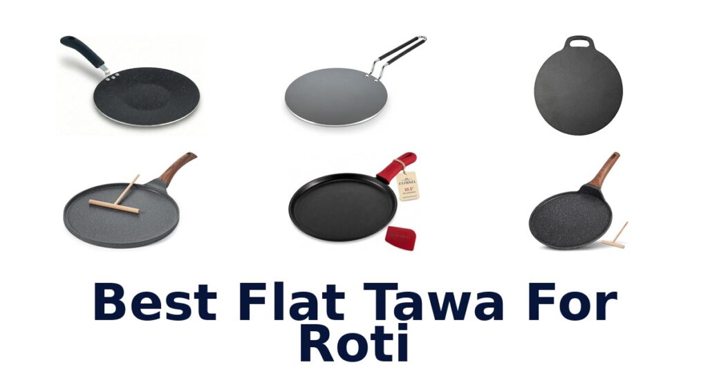 best flat tawa for roti