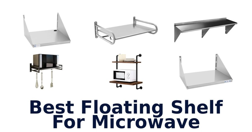 best floating shelf for microwave
