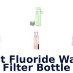 best fluoride water filter bottle