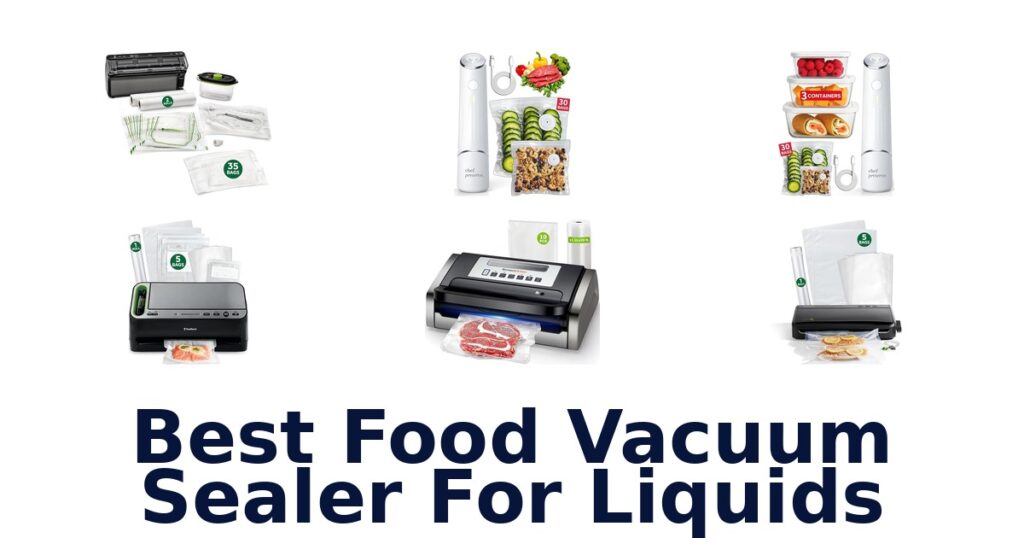 best food vacuum sealer for liquids