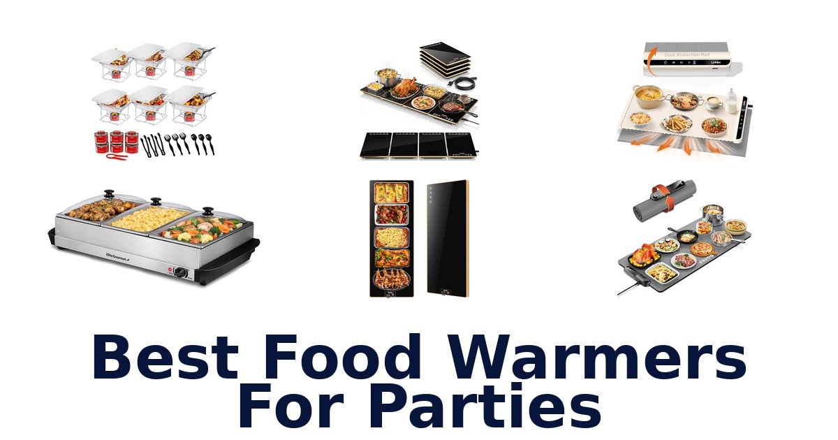 best food warmers for parties