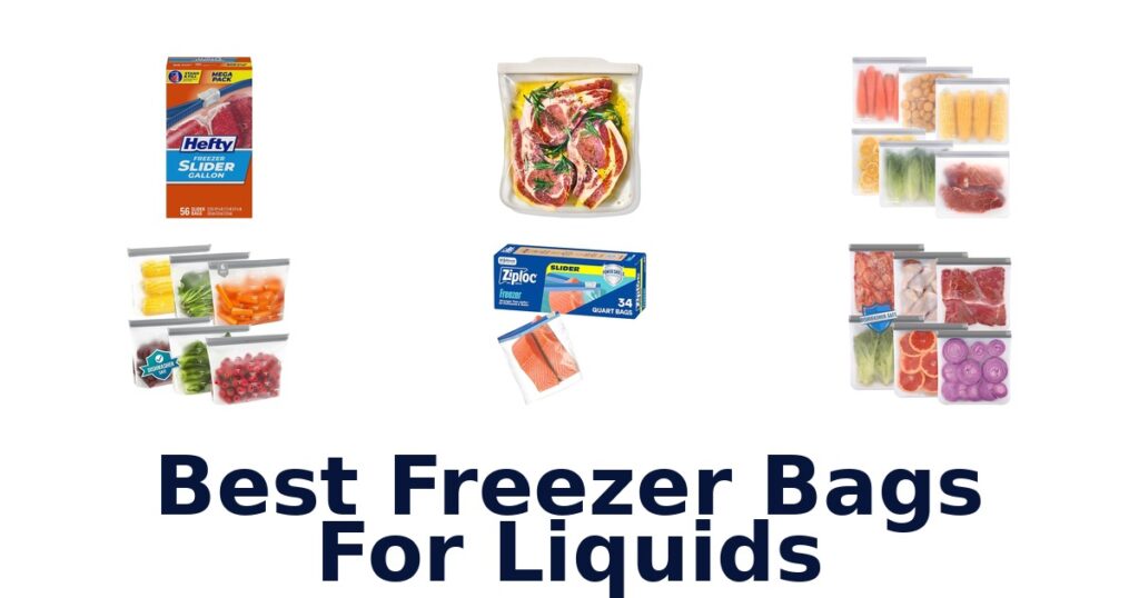 best freezer bags for liquids