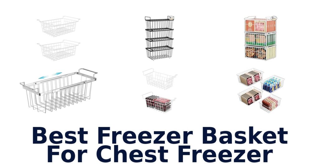 best freezer basket for chest freezer