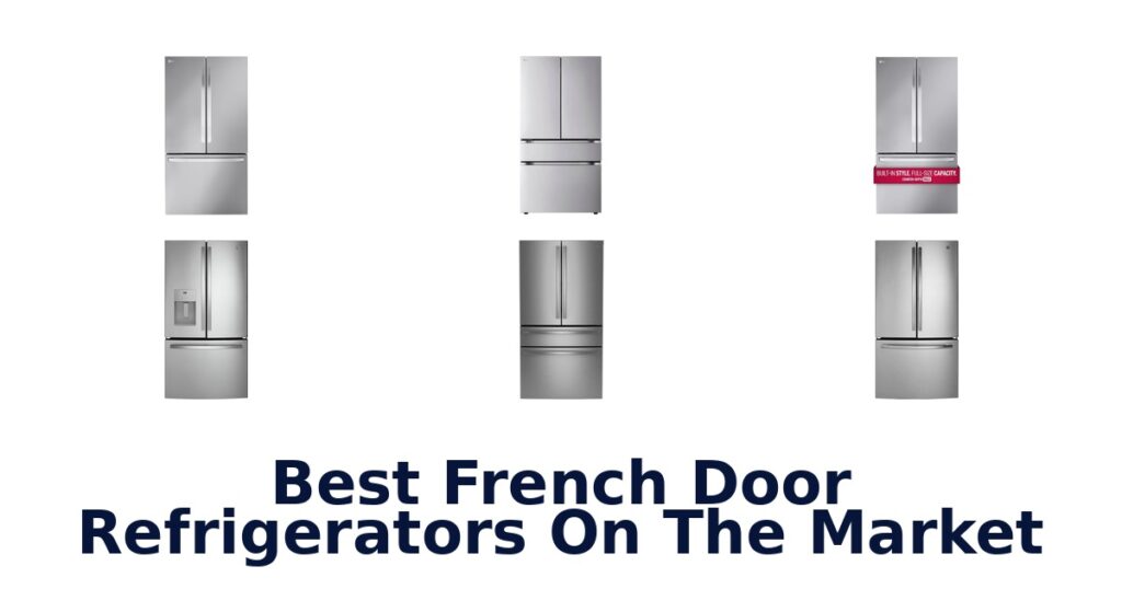 best french door refrigerators on the market