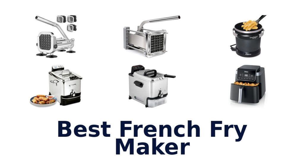 best french fry maker