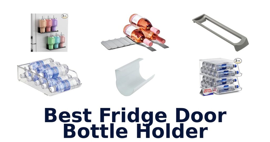 best fridge door bottle holder