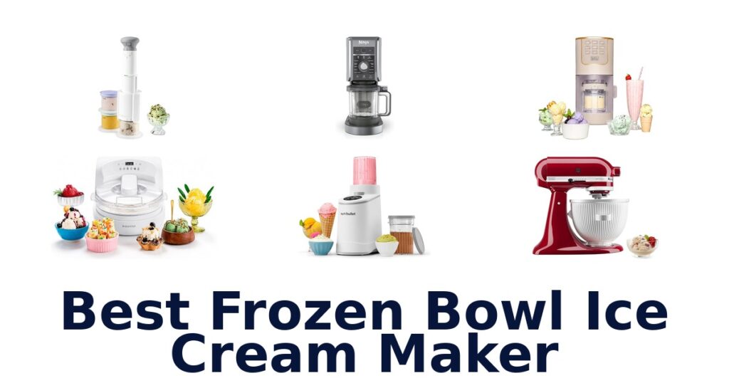 best frozen bowl ice cream maker