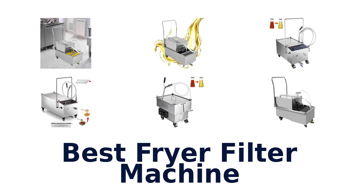best fryer filter machine