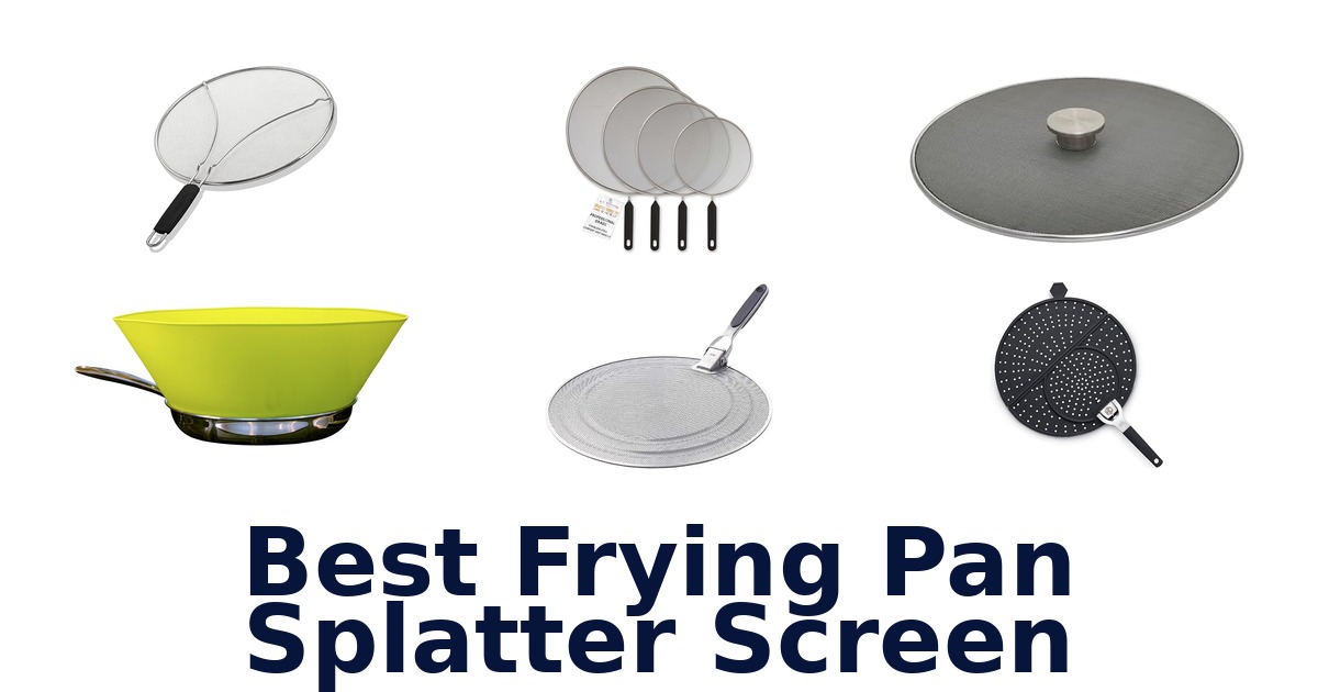 best frying pan splatter screen