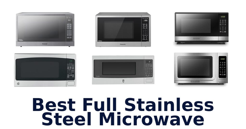 best full stainless steel microwave