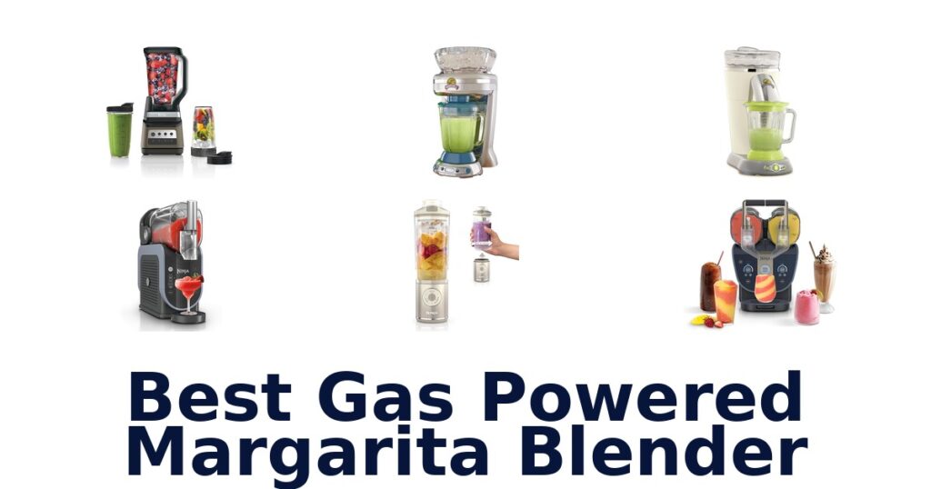 best gas powered margarita blender