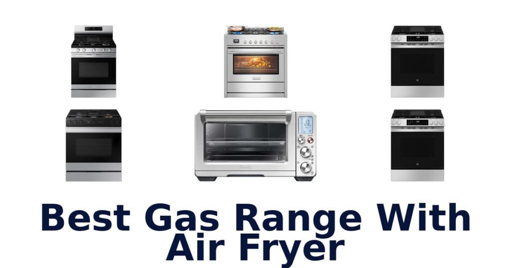 best gas range with air fryer