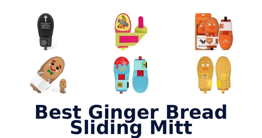 best ginger bread sliding mitt