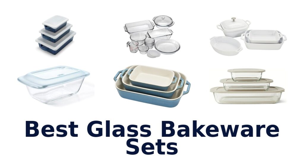 best glass bakeware sets