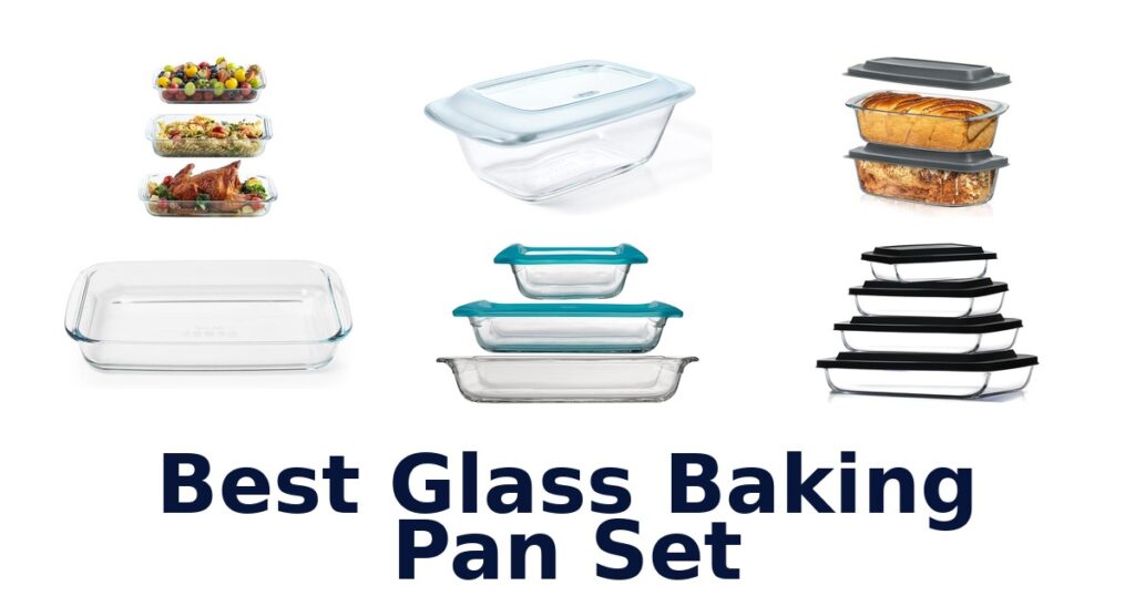 best glass baking pan set