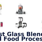best glass blender and food processor