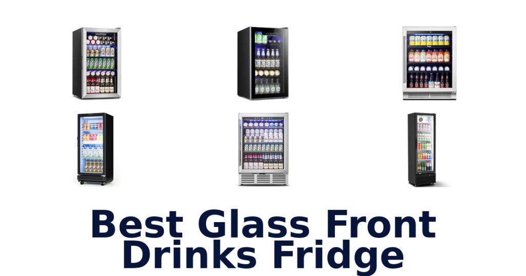 best glass front drinks fridge