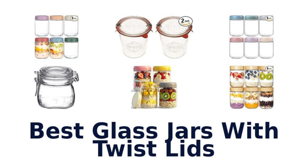 best glass jars with twist lids